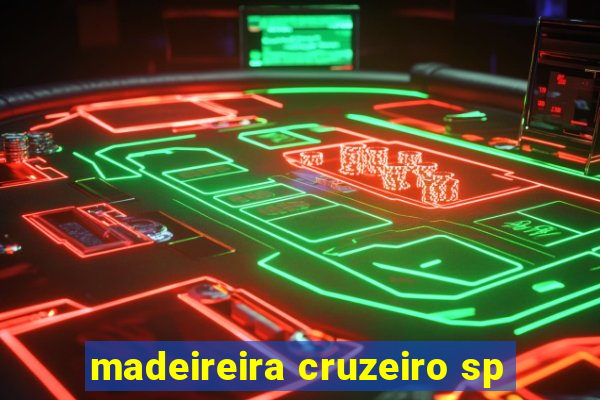 madeireira cruzeiro sp